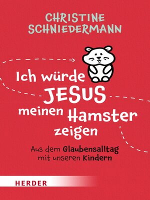 cover image of Ich würde Jesus meinen Hamster zeigen